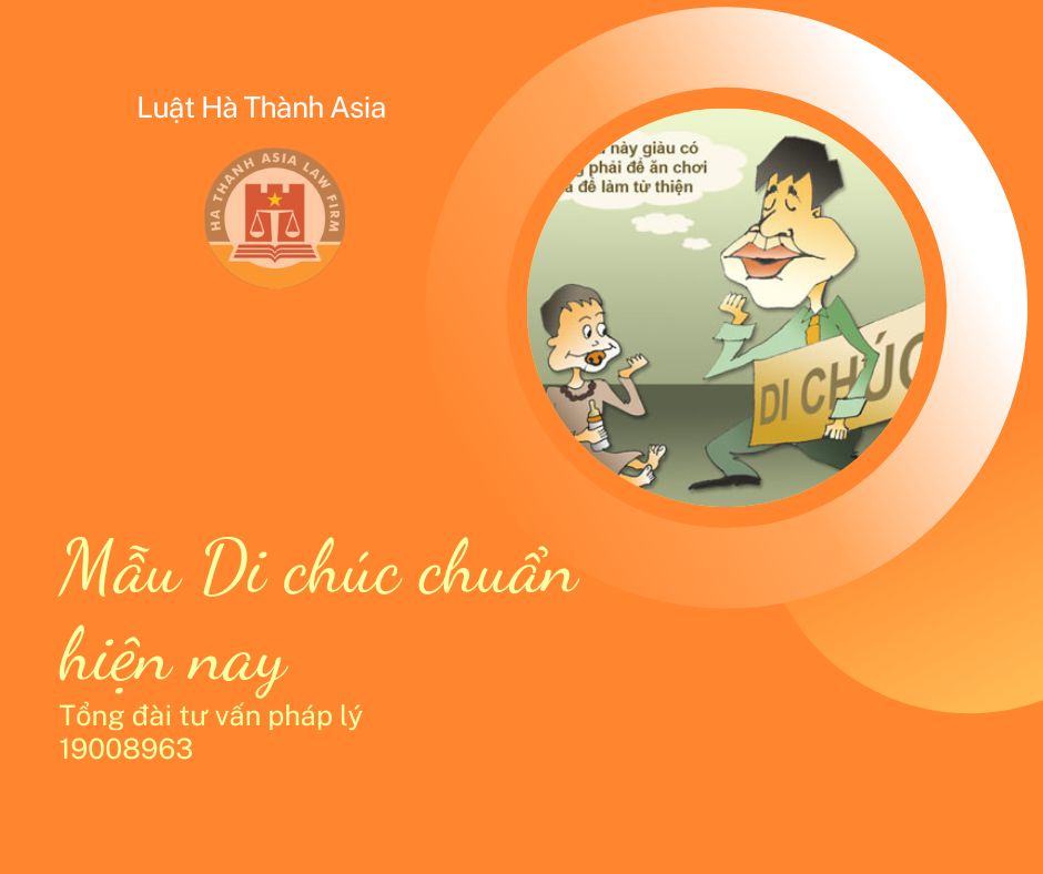 Mẫu Di chúc chuẩn hiện nay - Luật Hà Thành Asia - 19008963